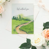 Lost Without You - A2 notecard